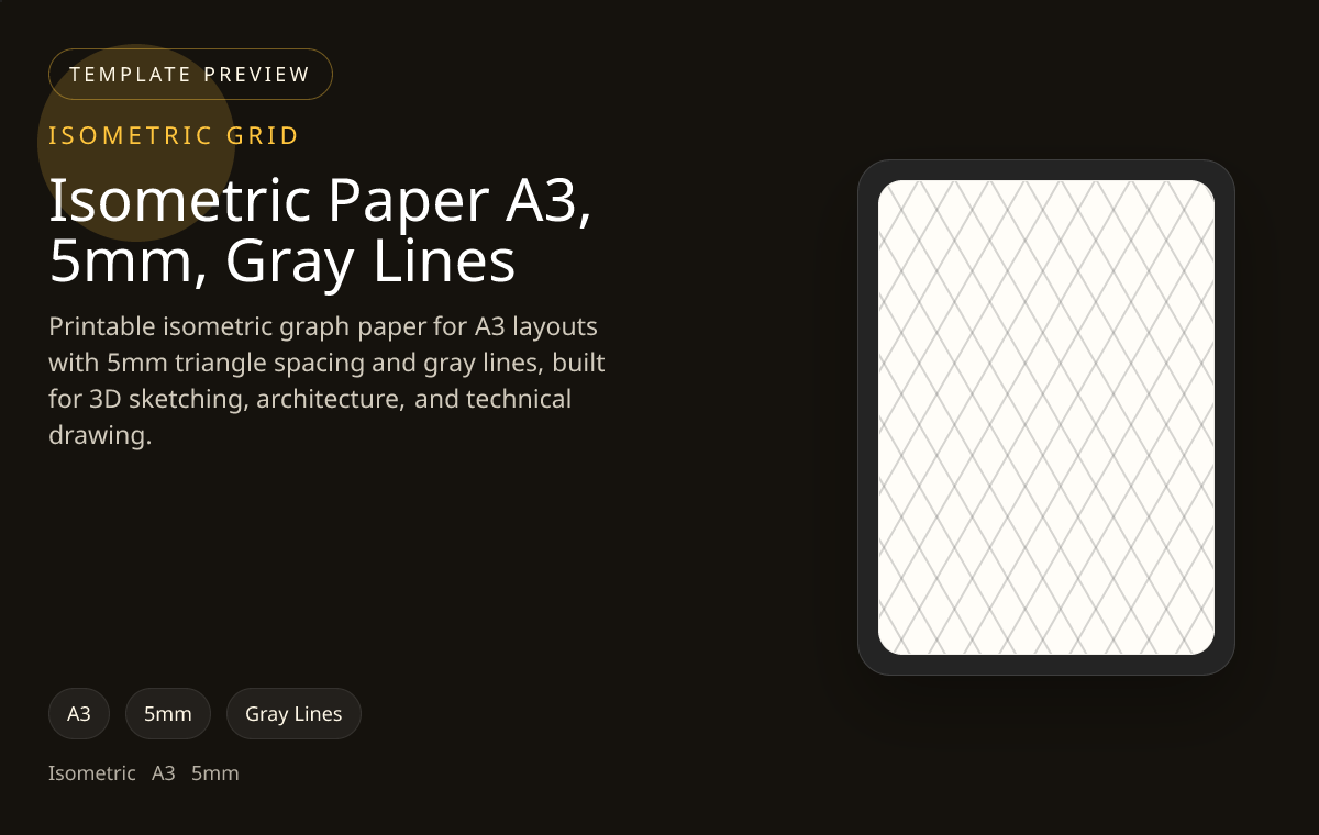 Isometric Paper A3, 5mm, Gray Lines isometric grid paper preview showing 5mm and gray lines on A3 paper for three-dimensional product, architectural, and engineering sketches